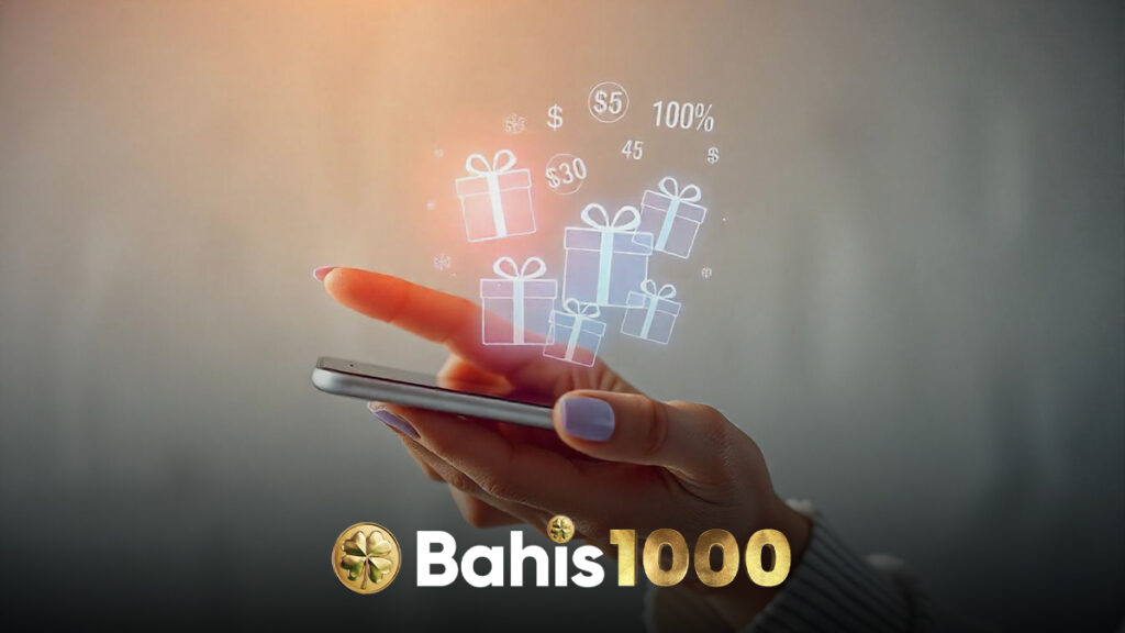 Bahis1000 kampanyaları